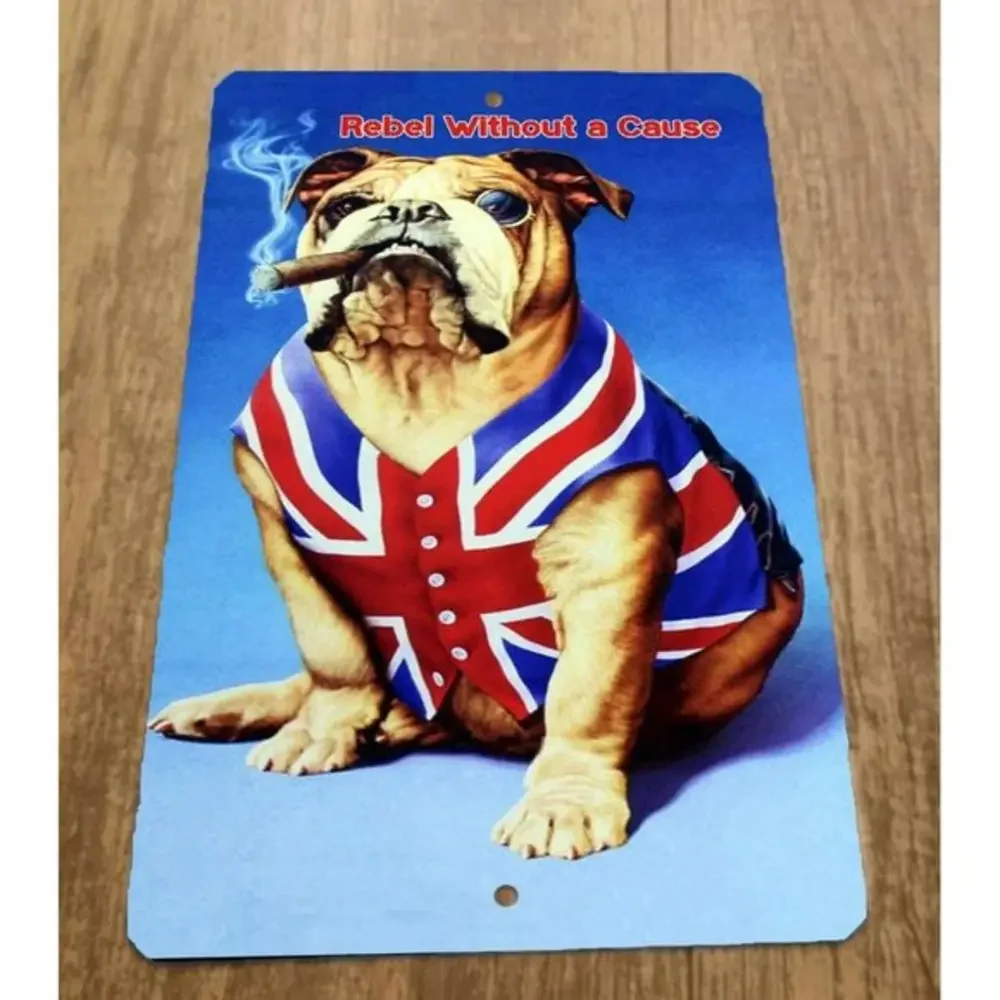 Rebel Without a Cause English Bulldog with Cigar 8x12 Metal Wall Animal‎ Sign